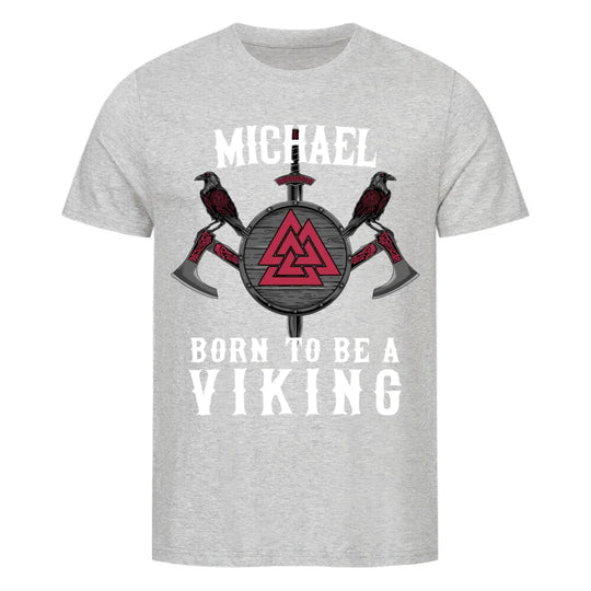 Born to be a Viking - Shirt - Personalisierbar